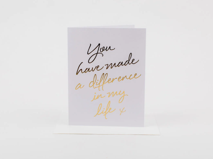 You Have Made a Difference card