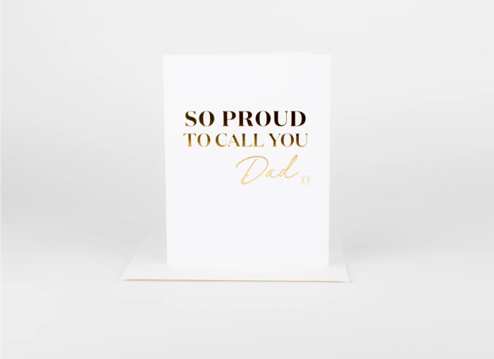 So Proud to Call You Dad