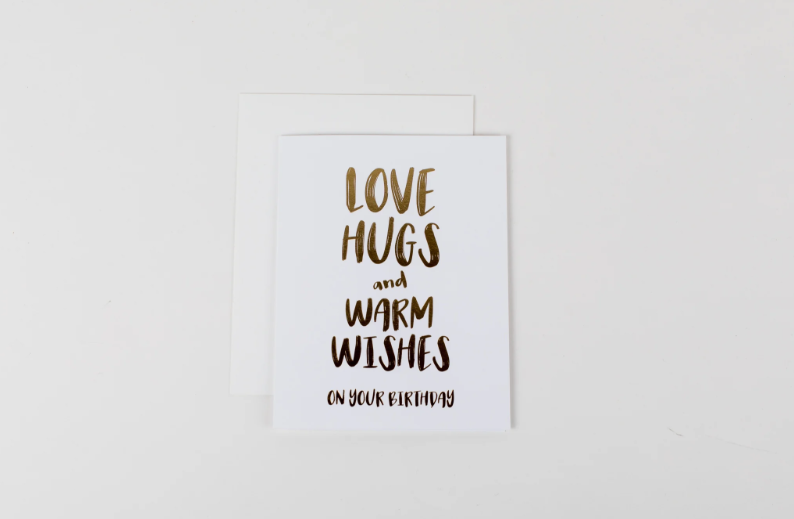 Love Hugs and Warm Wishes Birthday
