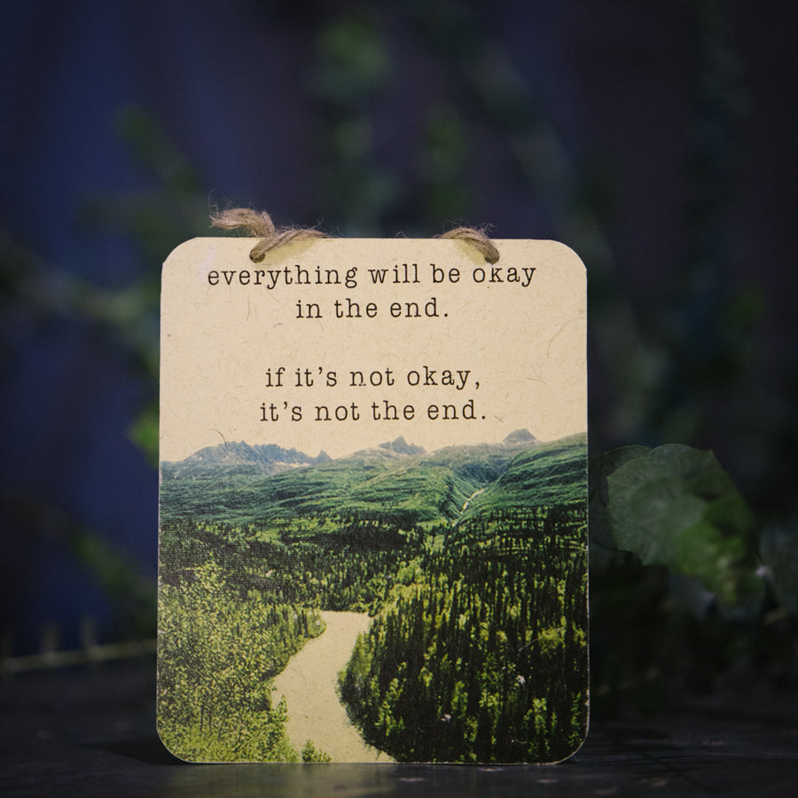 “Everything Will Be Okay...” sign