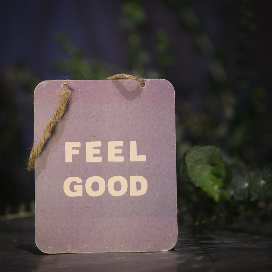 “Feel Good” sign