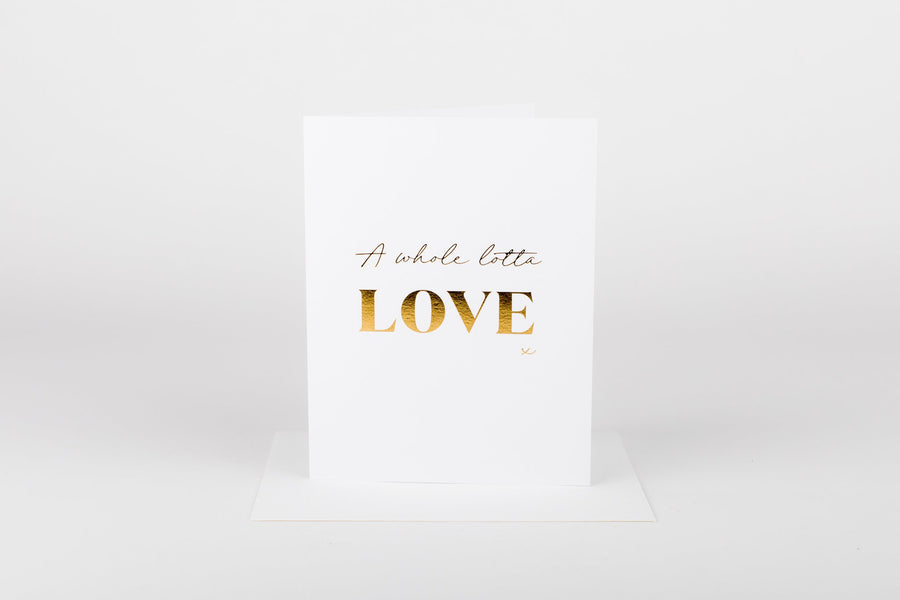 'A Whole Lotta Love' Gold Script Card